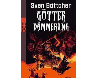 Gelesen: Götterdämmerung von Sven Böttcher