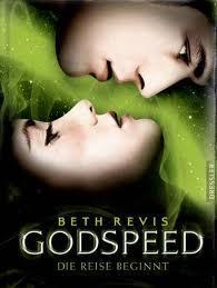 Gastrezension: Beth Revis- Godspeed: Die Reise beginnt