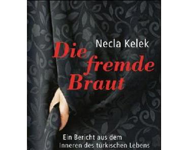 Necla Kelek – Die fremde Braut
