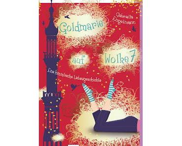 Leserunde Goldmarie auf Wolke 7 Erster Abschnitt  Seite 5. - Seite 56.