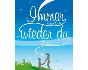 Buch des Monats Juli // Immer wieder du - Paige Toon