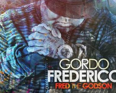 Fred The Godson – “Gordo Frederico” | Mixtape
