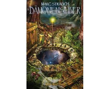 [Rezension] „Dämonensilber: Der Wettlauf“ von Marc Strauch (SCRATCH Verlag)