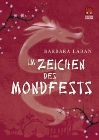 Leseprobe – Barbara Laban: Im Zeichen des Mondfests