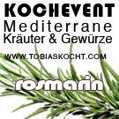 Kochevent – Mediterrane Kräuter und Gewürze – Rosmarin