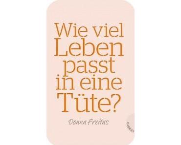 Rezension zu “Wie viel Leben passt in eine Tüte?” von Donna Freitas