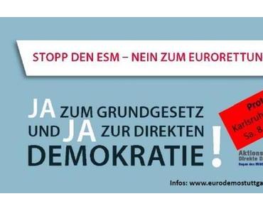 “Stoppt den ESM!” – Entscheidende Demonstration am 8. September in Karlsruhe!