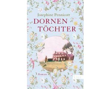 Rezension – Josephine Pennicott: Dornentöchter