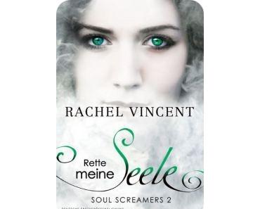 [Rezension] Rette meine Seele von Rachel Vincent (Soul Screamers # 2)
