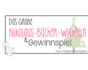 Großes Nikolauswichteln - Gewinnspiel! Sei dabei!