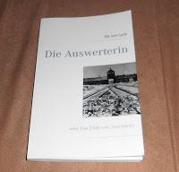 "Die Auswerterin oder Das Ende von Auschwitz" von Elk von Lyck