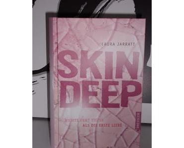Rezension: Skin Deep-Nichts geht tiefer als die erste Liebe von Laura Jarratt