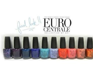 OPI- Euro Centrale Collection Frühling/Sommer 2013