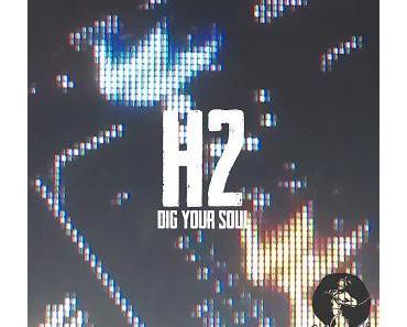 Promo Release der Woche, H2 - Dig Your Soul EP GDM020