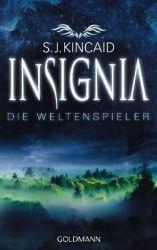 Die Weltenspieler - Insignia I - J.S. Kincaid