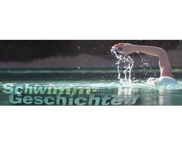 Schwimmgeschichten: Swim Camp II – Kraulender Delphin oder die Meerjungfrau, die es besonders eilig hatte