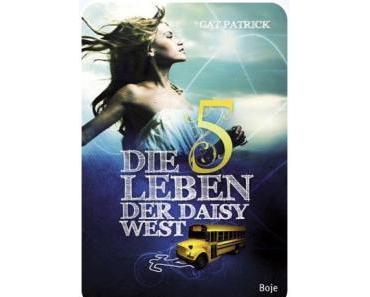 [Rezension] Die 5 Leben der Daisy West von Cat Patrick