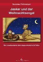 Kinderbuch #23 : Jaskar und der Weihnachtsengel von Susanne Fletemeyer