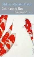 Ich nannte ihn Krawatte - Milena Michiko Flasar