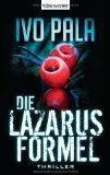 Ivo Pala: Die Lazarus-Formel