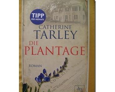 [Gelesen] Catherine Tarley–Die Plantage