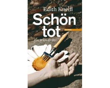 [Rezension] Schön tot von Edith Kneifl