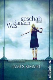 James Kimmel - Was danach geschah