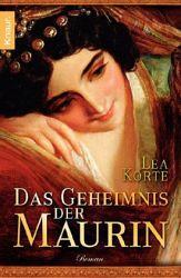 Das Geheimnis der Maurin - Lea Korte