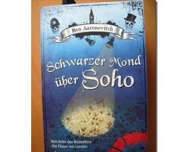 [Gelesen] Ben Aaronovitch–Schwarzer Mond über Soho