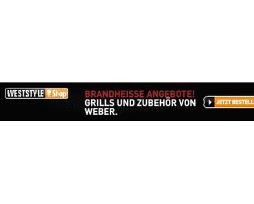 Mit Weststyle in die Grillsaison starten