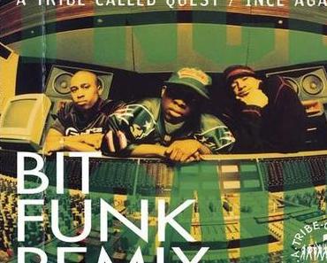 A Tribe Called Quest – 1nce Again (Bit Funk Remix) [Stream x Download]