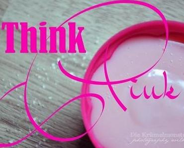 Think Pink! [smw✪izdd 20dreizehn]