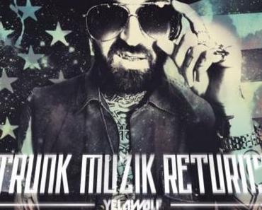 Yelawolf – Trunk Muzik Returns [Mixtape x Download]