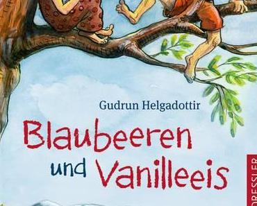 Kinderbuch #27 : Blaubeeren und Vanilleeis von Gudrun Helgadottir