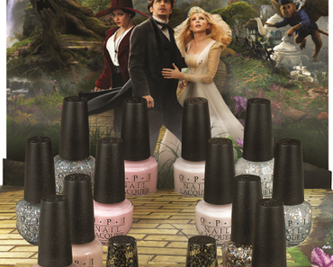 Preview – Die fantastische Welt von Oz (LE) von OPI