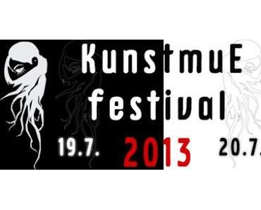 PRESSEMELDUNG: Kunstmue Festival 2013 – Line-up vorläufig komplett