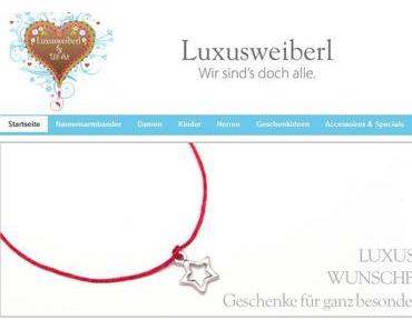 Shopvorstellung : Luxusweiberl