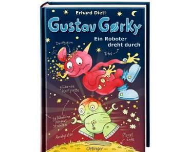 Kinderbuch #30 : Gustav Gorky - Ein Roboter dreht durch von Erhard Dietl