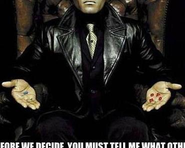 Wenn Morpheus einen pharmazeutischen Hintergrund gehabt hätte …