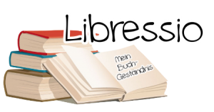 [Buchthemen] Libressio – Mein Buchgeständnis #1