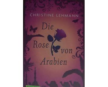 [REZENSION] "Die Rose von Arabien"