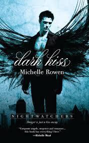 Dark Kiss von Michelle Rowen/Rezension