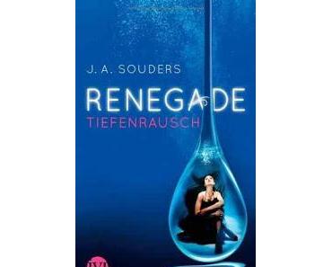 Gelesen: Renegade - Tiefenrausch von J.A. Souders