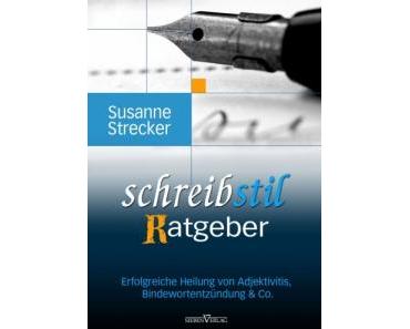 Susanne Strecker: Schreibstilratgeber I