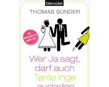 Die Hochzeitstante liest: Wer ja sagt, darf auch Tante Inge ausladen