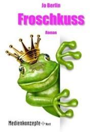 Froschkuss – Jo Berlin