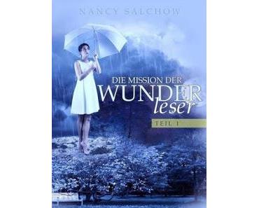 {Kurzrezension} Nancy Salchow: Die Mission der Wunderleser – Teil 01