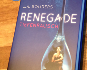 [Rezension] Renegade Tiefenrausch von J.A. Souders