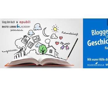 Blogger schreiben Geschichte! (Aktion von Blogg dein Buch)