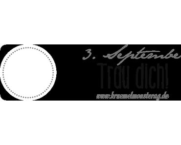 Sag’ mir was, ich zeig’ dir das im September [smw✪izdd 20dreizehn]